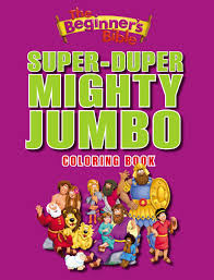 Download The Beginner S Bible Super Duper Mighty Jumbo Coloring Book Zondervan Amazon Com Books