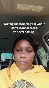 Advocate for Yourself at Work Without Expecting Apologies