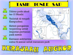 'fresh, not salty' (sap), commonly translated as 'great lake') is a seasonally inundated freshwater lake, tonlé sap lake. Ppt Sejarah Tingkatan 1 Bab 3 Kerajaan Awal Di Asia Tenggara Powerpoint Presentation Id 3789834