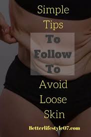 How To Prevent Loose Skin When Losing Weight With Images Loose Skin Tighten Loose Skin Tighten Stomach
