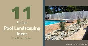 Check spelling or type a new query. 11 Simple Pool Landscaping Ideas That Fit Your Budget Medallion Energy