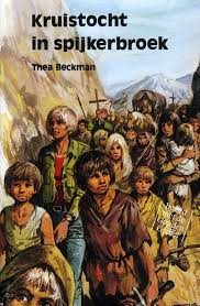 Thea Beckman Kruistocht In Spijkerbroek Prachtige Klassieker Die Ik Graag Weer Eens Herlas Voor Augustusklassiekersmaand Kruistochten Boeken Kinderboeken