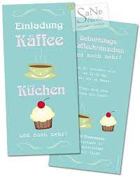 einladungskarte geburtstag kaffee und kuchen kaffee und kuchen einladungen einladung geburtstag