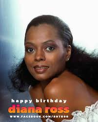 Happy 81st Birthday to Diana Ross!