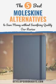 8 Best Moleskine Notebook Journal Alternatives For 2021 Moleskine Journal Moleskine Moleskine Weekly Planner