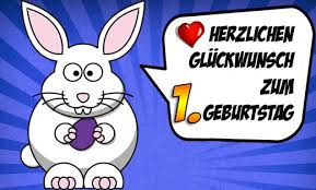 1 Geburtstag Glückwünsche Und Sprüche