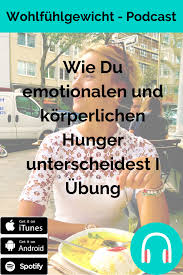 In Der Heutigen Folge Lernst Du Woran Du Erkennst Dass Du Wirklich Korperlich Hungrig Bist U Gewichtsverlust Motivation Diat Tabelle Wie Man Gewicht Verliert