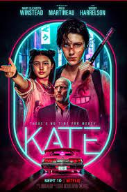 Kate Trailer Coming To Netflix September 10 2021 In 2021 Netflix Movie Mary Elizabeth Band Maid