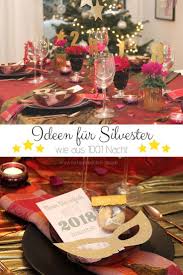 Mit 1001 Nacht Ins Neue Jahr Silvester Zu Zweit Silvester Und Tischdekoration