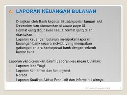 Apakah laporan keuangan bulanan excel merupakan keharusan? Laporan Keuangan Bank Laporan Keuangan Bank Disusun Sebagai