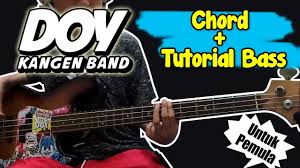 Maybe you would like to learn more about one of these? Bas Cover Dan Chord Doy Kangen Band Untuk Pemula Youtube