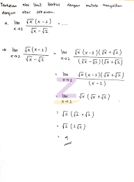 Limit dengan pemfaktoran dan perkalian sekawan. Soal Tentukan Nilai Limit Berikut Dengan Metode Mengalikan Dengan Akar Sekawan A X Rarr1x 2