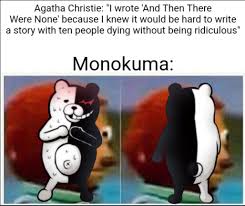 I just finished And Then There Were None by Agatha Christie, and decided  to make this : rdanganronpa