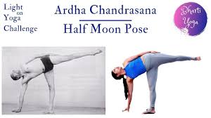 Ardha Chandrasana Half Moon Pose Light On Yoga Challenge Iyengar Yoga Youtube