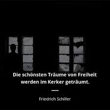 Thomas bemhards poetische rezeption der philosophie pascals und 93 humor als existentielle konsequenz und schreibhaltung bei sj/lren kierkegaard und thomas. Friedrich Schiller Zitat D Ie Schonsten Traume Von Freyheit Werden Ja Im Kerker Getraumt Zitate Beruhmter Personen