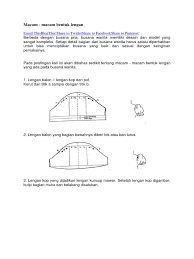 Nov 21, 2011 · pola lengan kop untuk membuat pola lengan kop sangatlah mudah, pertama jiplak pola dasar lengan, buat garis vertikal membelah lengan pas ditengah, buat gatis horisontal kira kira sejajar dengan lengkung lingkar lengan, kemudian gunting garis vertikal tadi sampai perpotongan dengan garis horisontal kemudian gunting kekiri dan kekanan sampai kepinggir tapi jangan sampai putus. Macam Macam Lengan Pdf