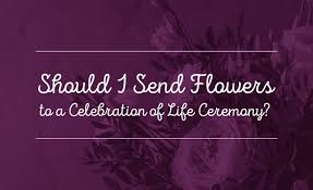 Funeral flowers are the floral tributes that are displayed during the funeral or memorial service. Should I Send Flowers To A Celebration Of Life Ceremony