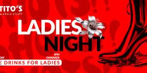 LADIES NIGHT @ Club Titos