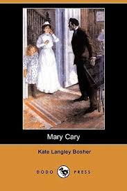 Mary Cary by Kate Langley Bosher