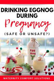 Is Eggnog Safe During Pregnancy Update 2020