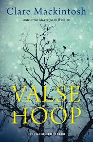 Valse Hoop Paperback Valse Hoop Let Me Lie Is De Derde Thriller Van Clare Mackintosh Ze Brak Door Met Haar S Thrillers Psychologische Thriller Boeken