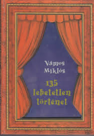 Budapesti nemzetközi könyvfesztivál osztovits levente termében. Libri Antikvar Konyv 135 Lehetetlen Tortenet Vamos Miklos 1997 1800ft