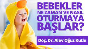 Bebekler kaç aylıkken oturur, bu süreç nasıl gelişir ve minik yavruna nasıl destek sağlayabilirsin? Bebekler Ne Zaman Ve Nasil Oturmaya Baslar Docent Doktor Alev Oguz Kutlu Youtube