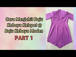 Panduan ini menunjukkan cara menjahit baju melayu bagi lelaki terutamanya menjahit baju melayu jenis teluk belanga atau johor. New Part 1 Cara Menjahit Baju Kebaya Kelepet Baju Kebaya Moden Youtube