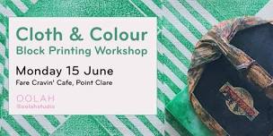 Cloth & Colour - Block Printing Workshop
