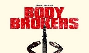 Frank grillo, jack kilmer, renée willett vb. Poster And Trailer For Body Brokers Starring Jack Kilmer And Frank Grillo Rama S Screen