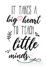 A journal containing popular inspirational quotes It Takes A Big Heart To Teach Little Minds Free Print These Bare Walls