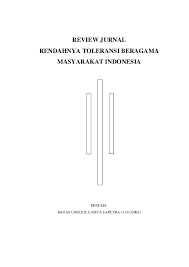 Terakhir adalah hasil dan pembahasan yang diperoleh di dalam jurnal tersebut. Doc Review Jurnal Rendahnya Toleransi Beragama Masyarakat Indonesia Bagas Bara Academia Edu