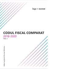 Relaţiile reglementate de prezentul cod. Codul Fiscal Comparat 2018 2020 Cod Norme 3 Volume