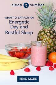 What To Eat For An Energetic Day And Restful Sleep Sleep Number Blog Healthy Drinks Recipes Smoothie Recipes Healthy Healthy Juice Recipes