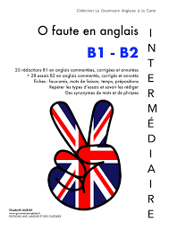 Les temps du passé 1. Tous Les Temps Du Passe En Anglais Grammaire Anglaise Vocabulaire Anglais Tous Niveaux