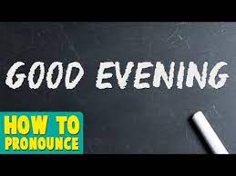 How to say good evening. How To Pronounce Good Evening Pronunciation In Hindi Greetings Hd Lehren Kids Youtube
