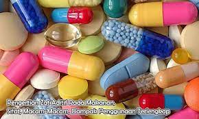 Pengertian Zat Aditif Pada Makanan Sifat Macam Macam Dampak Penggunaan Terlengkap