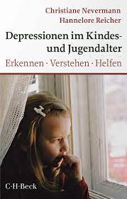 Depressionen Im Kindes Und Jugendalter Erkennen Verstehen Helfen Amazon It Nevermann Christiane Reicher Hannelore Libri In Altre Lingue