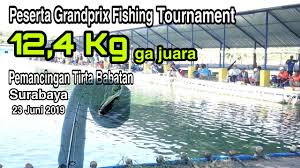 Mancing Mania Peserta Grandprix Fishing Tournament Pemancingan Tirta Babatan Surabaya 23 Juni 2019 Youtube