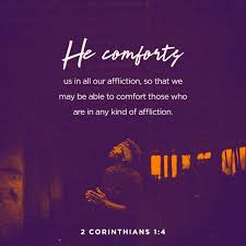 #20 please accept my sympathies and prayers. As He Comforts You During Your Trying Times You Ll Be Able To Reassure Someone Else With The Same Comfort Becaus Lord Jesus Christ Bible Apps Youversion Bible