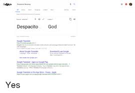 Ale Despacito Meaning All Books News Shopping Imagesmore Settings Tools About 526000000 Results 062 Seconds Spanish Detected English Despacitogod Open In Google Translate Feedback Google Translate Httpstranslategooglecom Google S Free Service