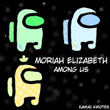 407k views · june 25. Moriah Elizabeth Among Us Kawaii Kwotes Illustrations Art Street