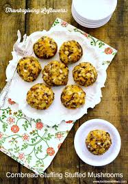 But these questions finally deserve answers, which is what we've provided below. Thanksgiving Leftovers Cornbread Stuffing Stuffed Mushrooms Toot Sweet 4 Two