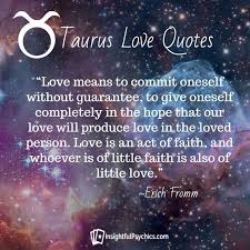 Dating A Taurus And Relationships Love Meaning Quotes Taurus Quotes Love Quotes