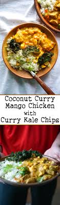 Coconut Curry Mango Chicken With Curry Kale Chips Coconut Curry Kale Chips Flavorful Recipes