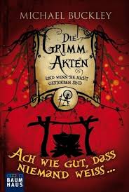 Three were not completed until after the end of. Die Grimm Akten Ach Wie Gut Dass Niemand Weiss Michael Buckley 2011 Terrashop De