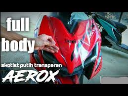Check spelling or type a new query. Pasang Stiker Skotlet Putih Transparan Full Body Yamaha Aerox Youtube