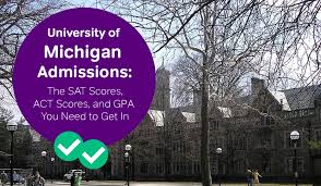 University Of Michigan Admissions The Sat Act Scores And