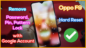 {free} download oppo f9 pro cph1825 android oreo v8.1.0 tested secure. Hard Reset Oppo F9 Remove Password Pin Pattern Lock With Google Account For Gsm
