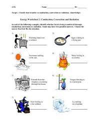 Energy Worksheet 2 Whitnall High Conduction Convection Radiation Conduction Heat Transfer Science